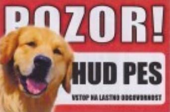 Opozorilna tabla Pozor hud pes