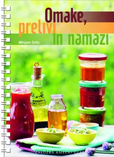 Mirjam Grilc: Omake, prelivi in namazi