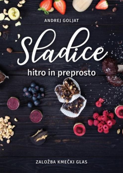 Sladice hitro in preprosto, Andrej Goljat