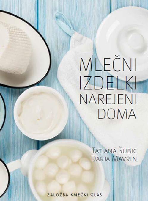 Mlečni izdelki narejeni doma; Tatjana Šubic in Darja Mavrin