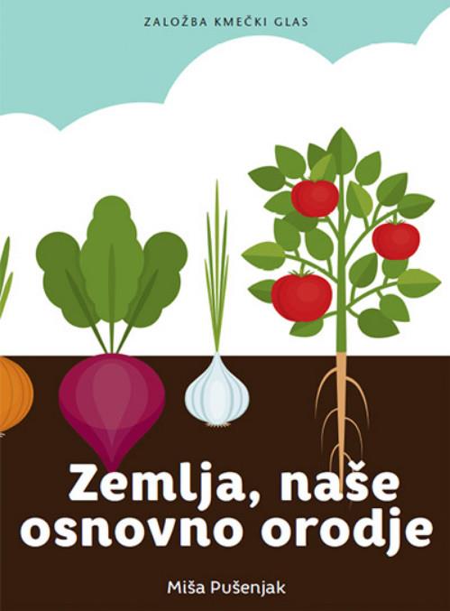 Zemlja, naše osnovno orodje; Miša Pušenjak